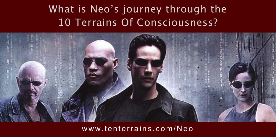 Read this article to learn about Neo's journey through the 10 Terrains Of Consciousness, in 'The Matrix' movie.